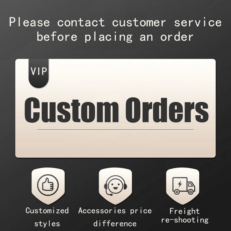 Customized VIP orders-and